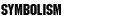 Symbolism